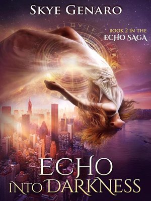 cover image of Echo Into Darkness, Book 2 in the Echo Saga
